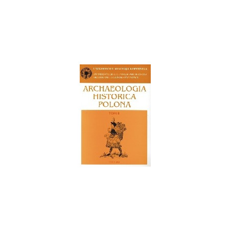 Archaeologia Historica Polona t. 8