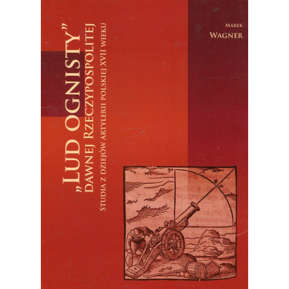 „Lud ognisty” dawnej Rzeczypospolitej