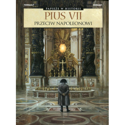 Papieże w historii t.5: Pius VII