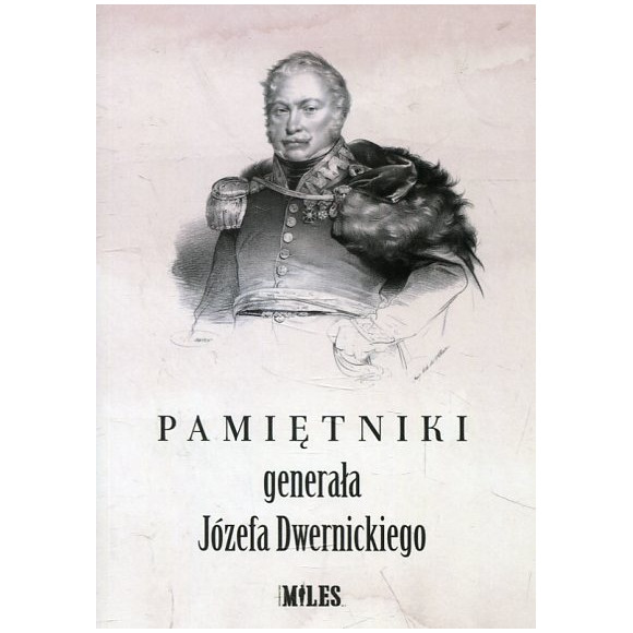 Pamiętniki generała Józefa Dwernickiego