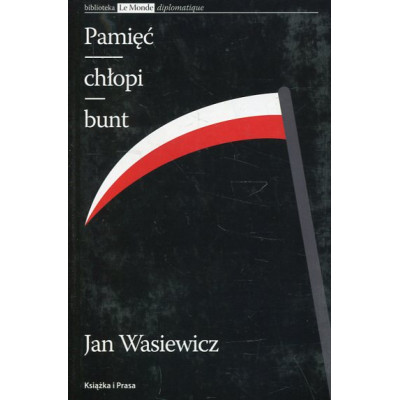 Pamięć - chłopi - bunt