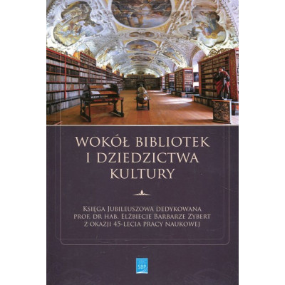 Wokół bibliotek i dziedzictwa kultury