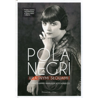 Pola Negri własnymi słowami
