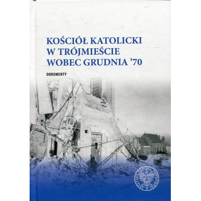 Kościół katolicki w Trójmieście wobec Grudnia '70
