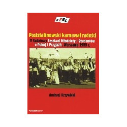 Poststalinowski karnawał radości