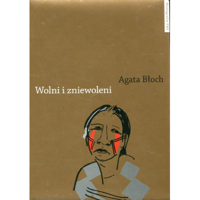 Wolni i zniewoleni