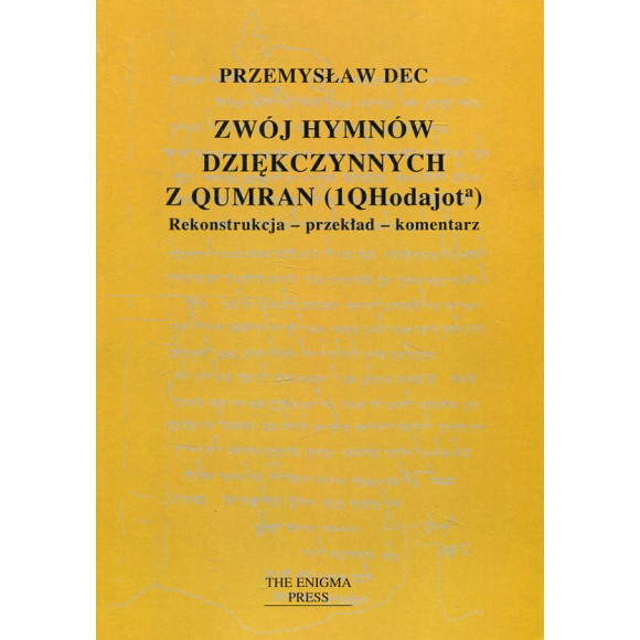 Zwój hymnów dziękczynnych z Qumran (1QHodajot)