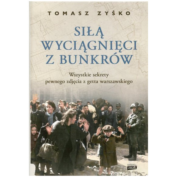 Siłą wyciągnięci z bunkrów
