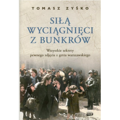 Siłą wyciągnięci z bunkrów