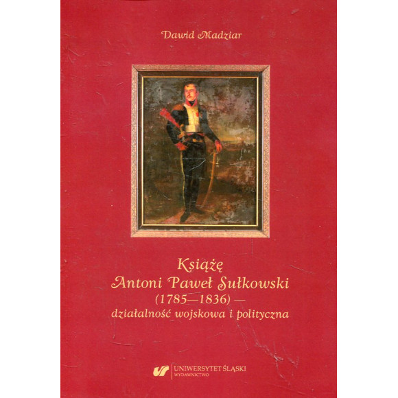 Książę Antoni Paweł Sułkowski (1785-1836)