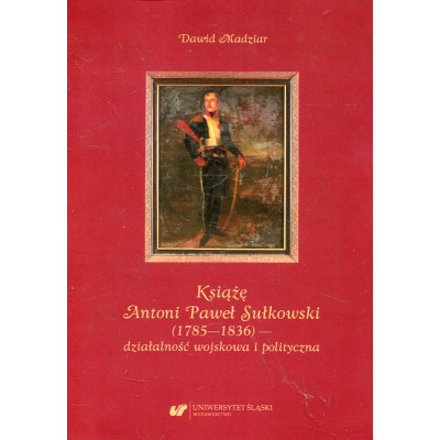 Książę Antoni Paweł Sułkowski (1785-1836)