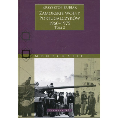 Zamorskie wojny Portugalczyków, 1960–1975. Tom 2