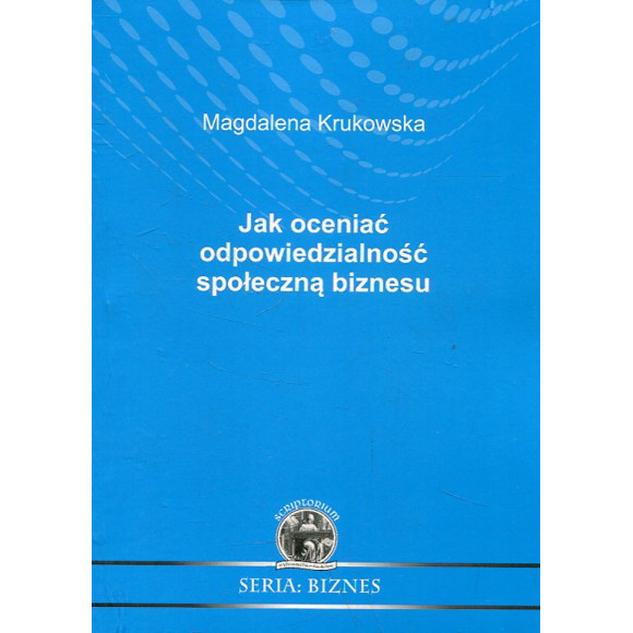 Jak ocenić odpowiedzialność społeczną biznesu
