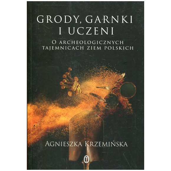 Grody, garnki i uczeni