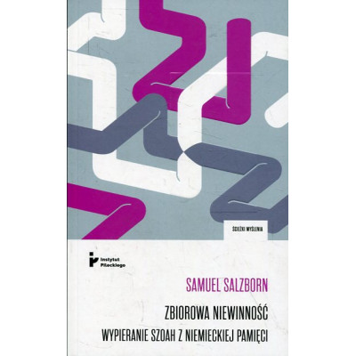 Zbiorowa niewinność Wypieranie Szoah z niemieckiej pamięci