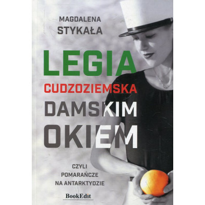 Legia cudzoziemska damskim okiem