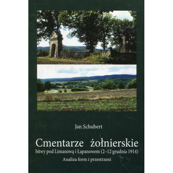Cmentarze żołnierskie bitwy pod Limanową i Łapanowem (2-12 grudnia 1914)