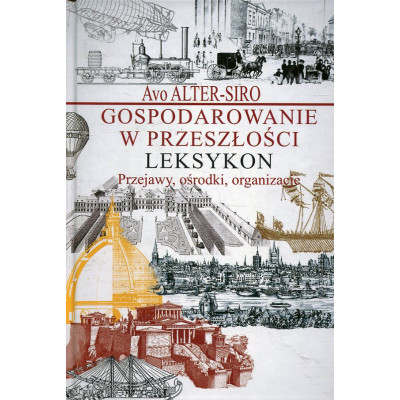 Gospodarowanie w przeszłości Leksykon
