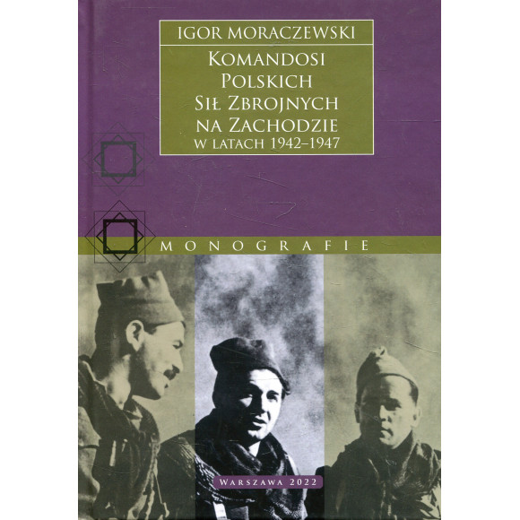 Komandosi Polskich Sił Zbrojnych na Zachodzie w latach 1942-1947