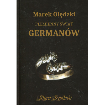 Plemienny świat Germanów