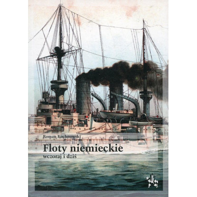 Floty niemieckie wczoraj i dziś