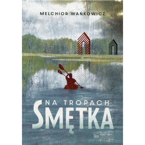 Na tropach Smętka