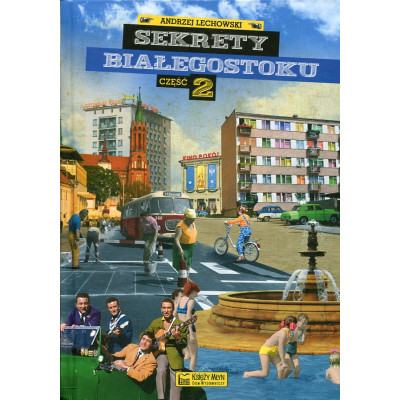 Sekrety Białegostoku Część 2