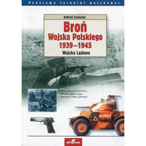 Broń Wojska Polskiego 1939-1945 Wojska Lądowe