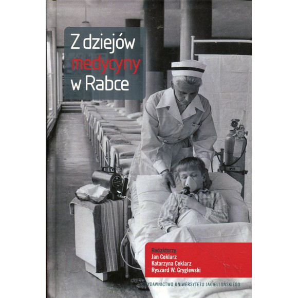Z dziejów medycyny w Rabce