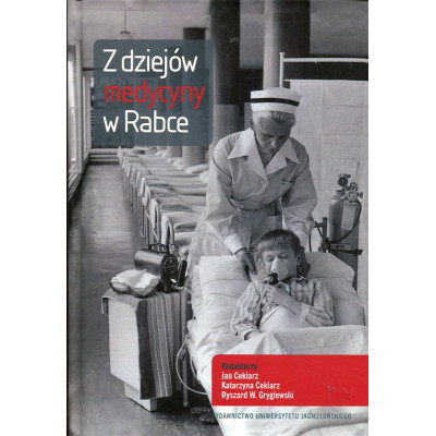 Z dziejów medycyny w Rabce