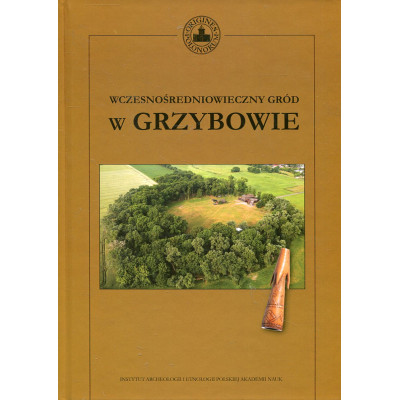 Wczesnośredniowieczny gród w Grzybowie
