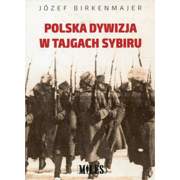 Polska dywizja w tajgach Sybiru
