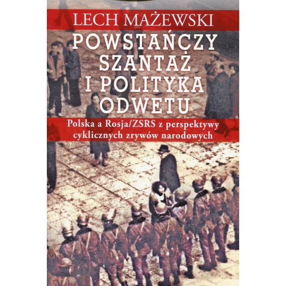 Powstańczy szantaż i polityka odwetu