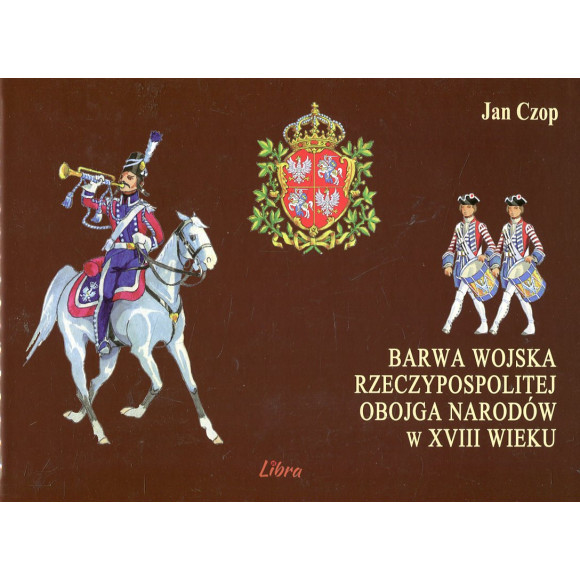 Barwa wojska Rzeczypospolitej Obojga Narodów w XVIII wieku