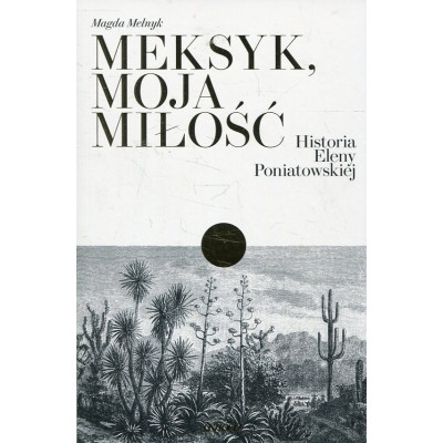 Meksyk, moja miłość