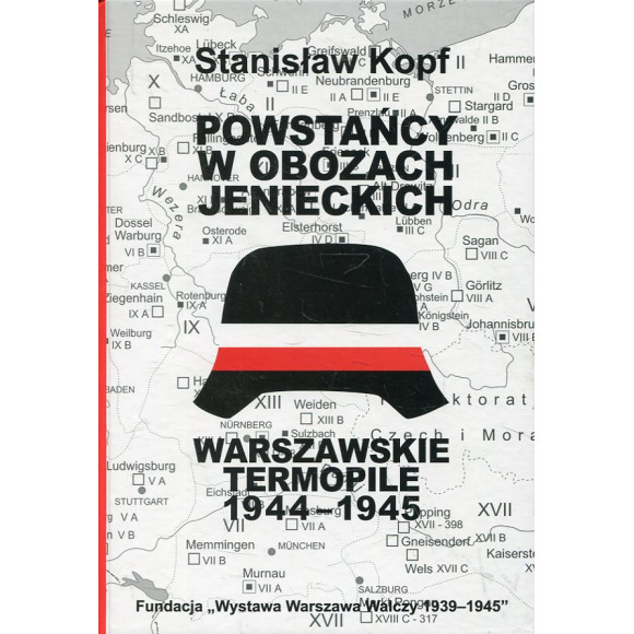 Warszawskie Termopile 1944-1945: Powstańcy w obozach jenieckich