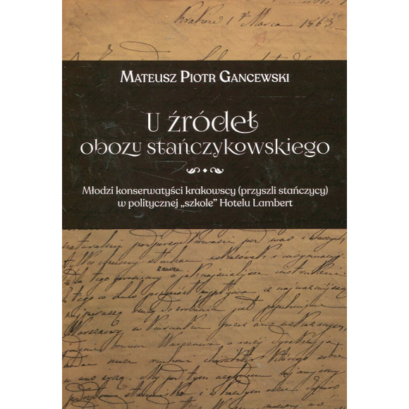 U źródeł obozu stańczykowskiego