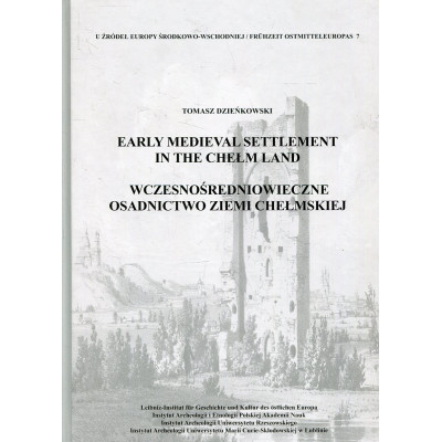 Wczesnośredniowieczne osadnictwo ziemi chełmińskiej