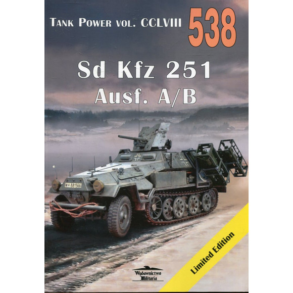 538 Sd Kfz 251 Ausf. A/B Tank Power vol. CCLVIII