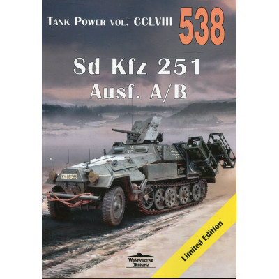538 Sd Kfz 251 Ausf. A/B Tank Power vol. CCLVIII