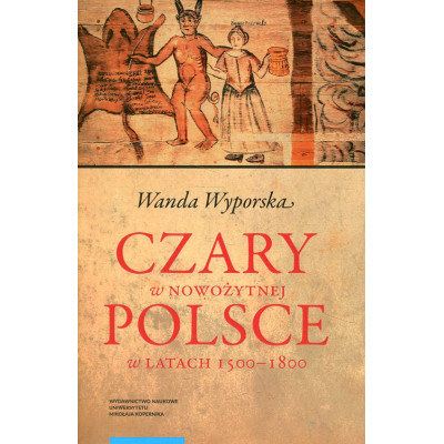 Czary w nowożytnej Polsce