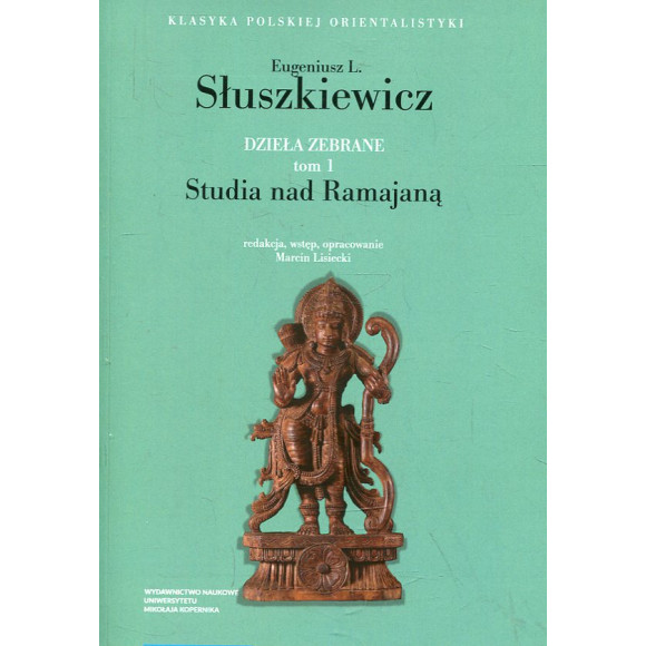 Dzieła zebrane Tom 1 Studia nad Ramajaną