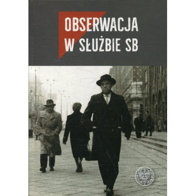 Obserwacja w służbie SB
