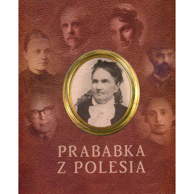 Prababka z Polesia