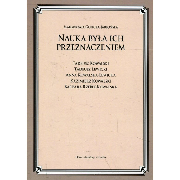 Nauka była ich przeznaczeniem