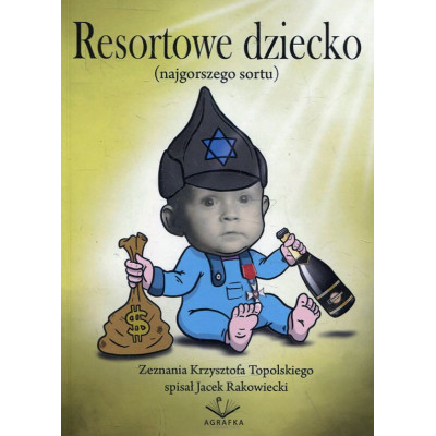 Resortowe dziecko (najgorszego sortu)