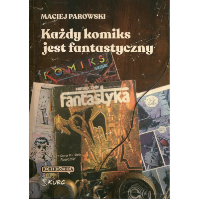 Każdy komiks jest fantastyczny