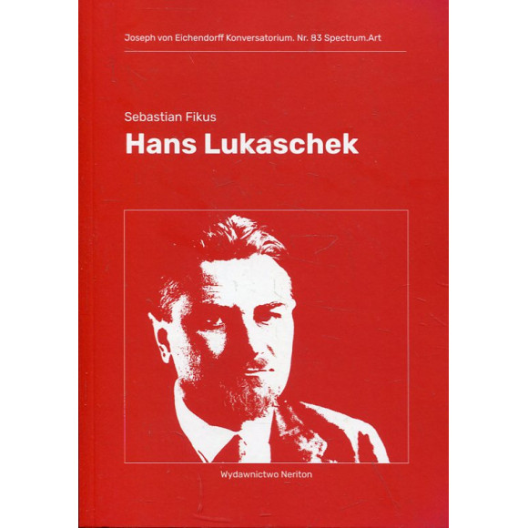 Hans Lukaschek. Fiasko idealistycznych narracji