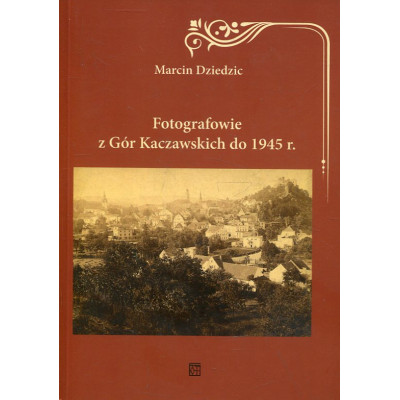 Fotografowie z Gór Kaczawskich do 1945 r.