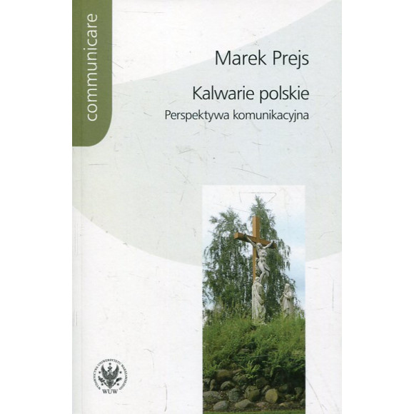 Kalwarie polskie Perspektywa komunikacyjna